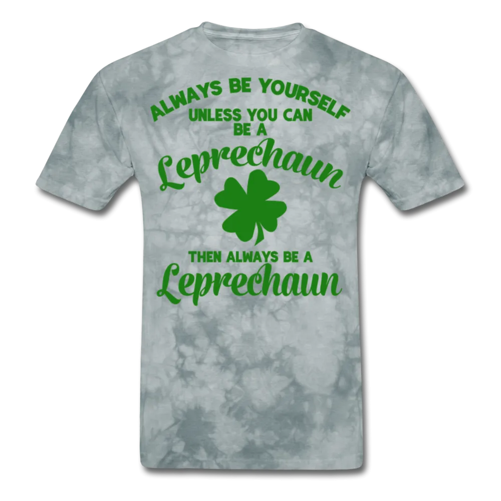 Always Be Yourself Unless You Can Be A Leprechaun Men's Classic T-Shirt